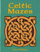 Celtic Mazes - Siop Y Pentan