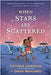 When Stars Are Scattered - Siop Y Pentan