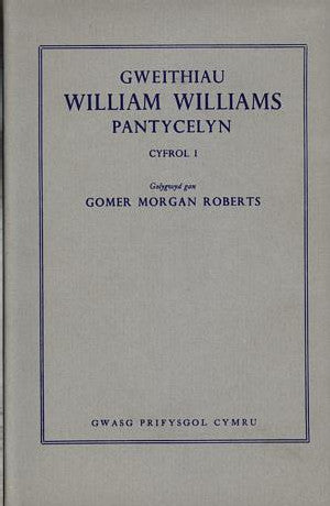 Gweithiau William Williams, Pantycelyn (Cyfrol I) - Siop Y Pentan