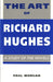 Art of Richard Hughes, The - A Study of the Novels - Siop Y Pentan