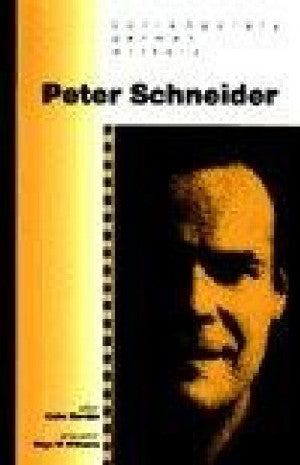 Contemporary German Writers Series: Peter Schneider - Siop Y Pentan