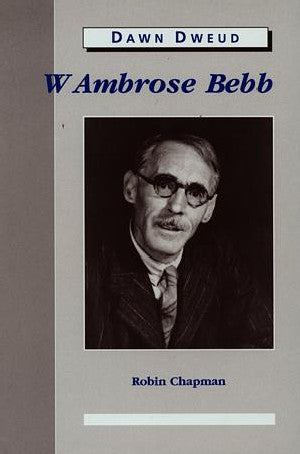 Dawn Dweud: W. Ambrose Bebb - Siop Y Pentan