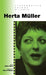 Contemporary German Writers Series: Herta Müller - Siop Y Pentan