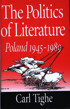 Politics of Literature, The - Poland 1945-1989 - Siop Y Pentan