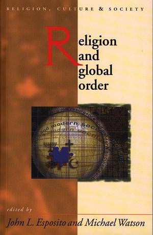 Religion, Culture and Society: Religion and Global Order - Siop Y Pentan