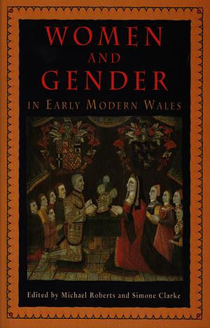 Women and Gender in Early Modern Wales - Siop Y Pentan