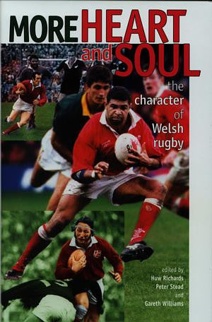 More Heart and Soul - The Character of Welsh Rugby - Siop Y Pentan