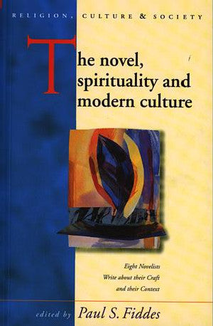 Religion, Culture and Society: Novel, Spirituality and Modern Cul - Siop Y Pentan