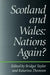 Scotland and Wales - Nations Again? - Siop Y Pentan