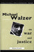 Political Philosophy Now: Michael Walzer on War and Justice - Siop Y Pentan