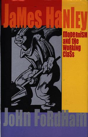 James Hanley: Modernism and the Working Class - Siop Y Pentan