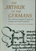 Arthurian Literature in the Middle Ages: 3. Arthur of the Germans - Siop Y Pentan