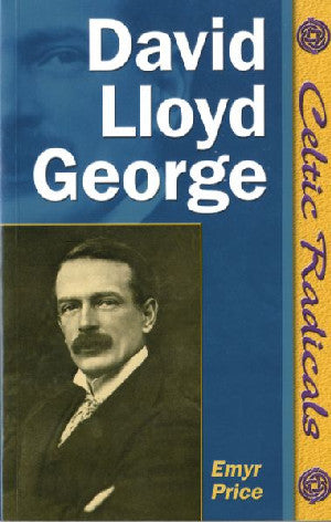 Celtic Radicals Series: David Lloyd George - Siop Y Pentan