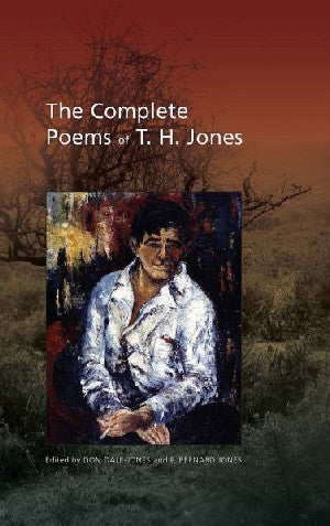 Complete Poems of T. H. Jones, The - Siop Y Pentan