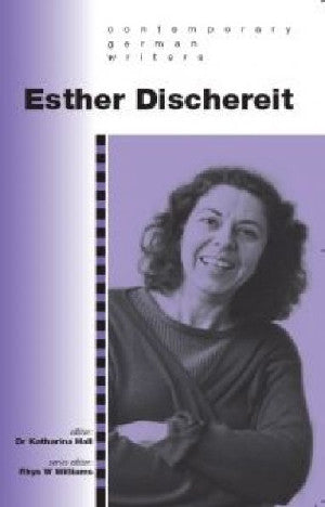 Contemporary German Writers Series: Esther Dischereit - Siop Y Pentan