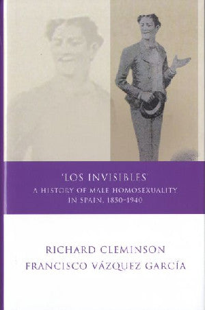 Iberian and Latin American Studies: Los Invisibles - A History Of - Siop Y Pentan