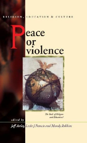 Religion, Education and Culture: Peace or Violence? - The End Of - Siop Y Pentan