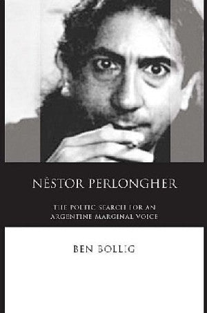 Néstor Perlongher - The Poetic Search for an Argentine Marginal V - Siop Y Pentan