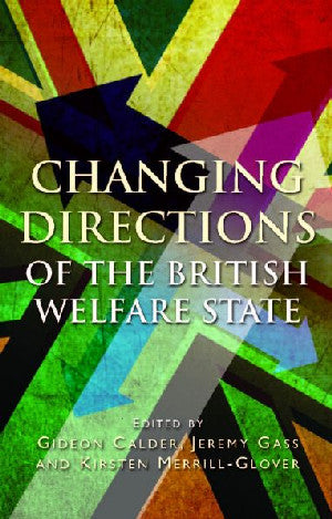 Changing Directions of the British Welfare State - Siop Y Pentan