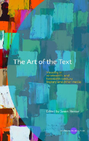 Studies in Visual Culture: The Art of the Text - Visuality In - Siop Y Pentan