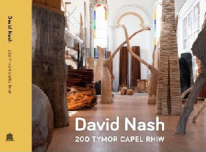 David Nash - 200 Tymor Capel Rhiw - Siop Y Pentan