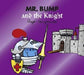 Mr. Bump and the Knight - Siop Y Pentan