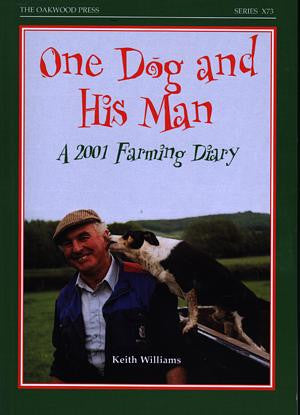 One Dog and his Man - A 2001 Farming Diary - Siop Y Pentan