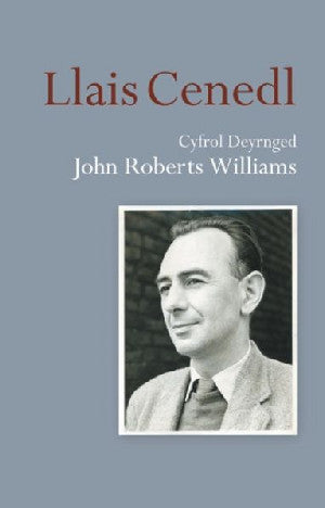 Llais Cenedl – Cyfrol Deyrnged John Roberts Williams - Siop Y Pentan