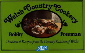 Welsh Country Cookery - Traditional Recipes from the Country Kitc - Siop Y Pentan