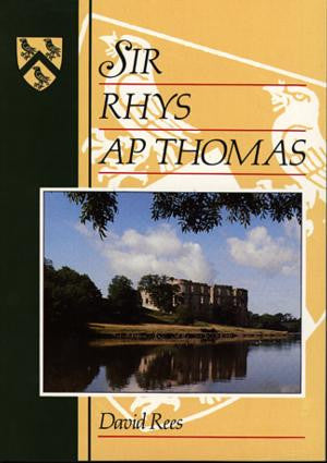 Sir Rhys Ap Thomas - Siop Y Pentan
