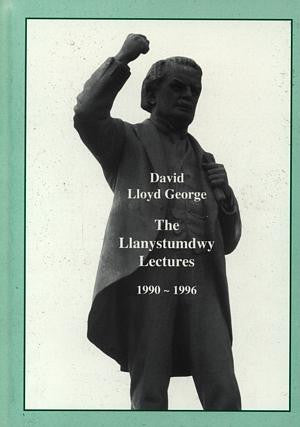 David Lloyd George - The Llanystumdwy Lectures 1990-1996 - Siop Y Pentan