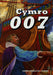 Cymro 007 a Storïau Gwir Eraill - Siop Y Pentan