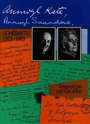 Annwyl Kate, Annwyl Saunders - Gohebiaeth 1923-1983 - Siop Y Pentan