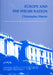 Welsh Political Archive Lectures Series: Europe and the Welsh Nat - Siop Y Pentan