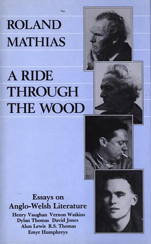 Ride Through the Wood - Essays on Anglo-Welsh Literature, A - Siop Y Pentan