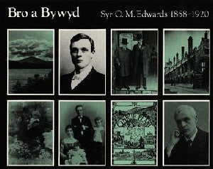 Bro a Bywyd:11. Syr O.M. Edwards 1858-1920 - Siop Y Pentan