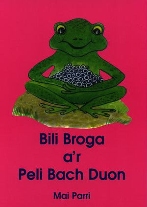 Cyfres Project Llyfrau 3D: Bili Broga a'r Peli Bach Duon - Siop Y Pentan