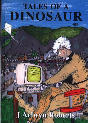 Tales of a Dinosaur - Siop Y Pentan