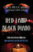 Red Lamp, Black Piano - Siop Y Pentan