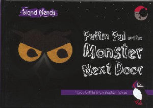 Island Friends: Puffin Pal and the Monster Next Door - Siop Y Pentan