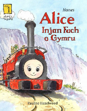 Hanes Alice - Injan Fach o Gymru - Siop Y Pentan