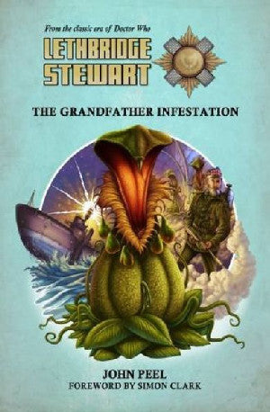 Lethbridge-Stewart: The Grandfather Infestation - Siop Y Pentan