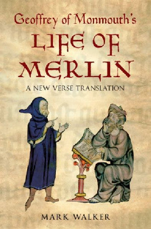 Geoffrey of Monmouth's Life of Merlin - Siop Y Pentan