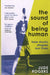 Sound of Being Human: How Music Shapes Our Lives, The - Siop Y Pentan