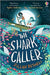 Shark Caller, The - Siop Y Pentan