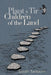 Plant y Tir / Children of the Land - Siop Y Pentan