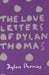 Love Letters of Dylan Thomas, The - Siop Y Pentan