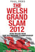 Welsh Grand Slam 2012, The - How Wales Won the Six Nations - Siop Y Pentan