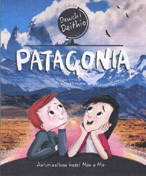 Dewch i Deithio: Patagonia - Siop Y Pentan