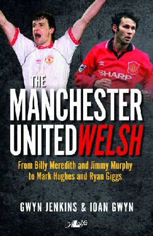 Manchester United Welsh, The - Siop Y Pentan